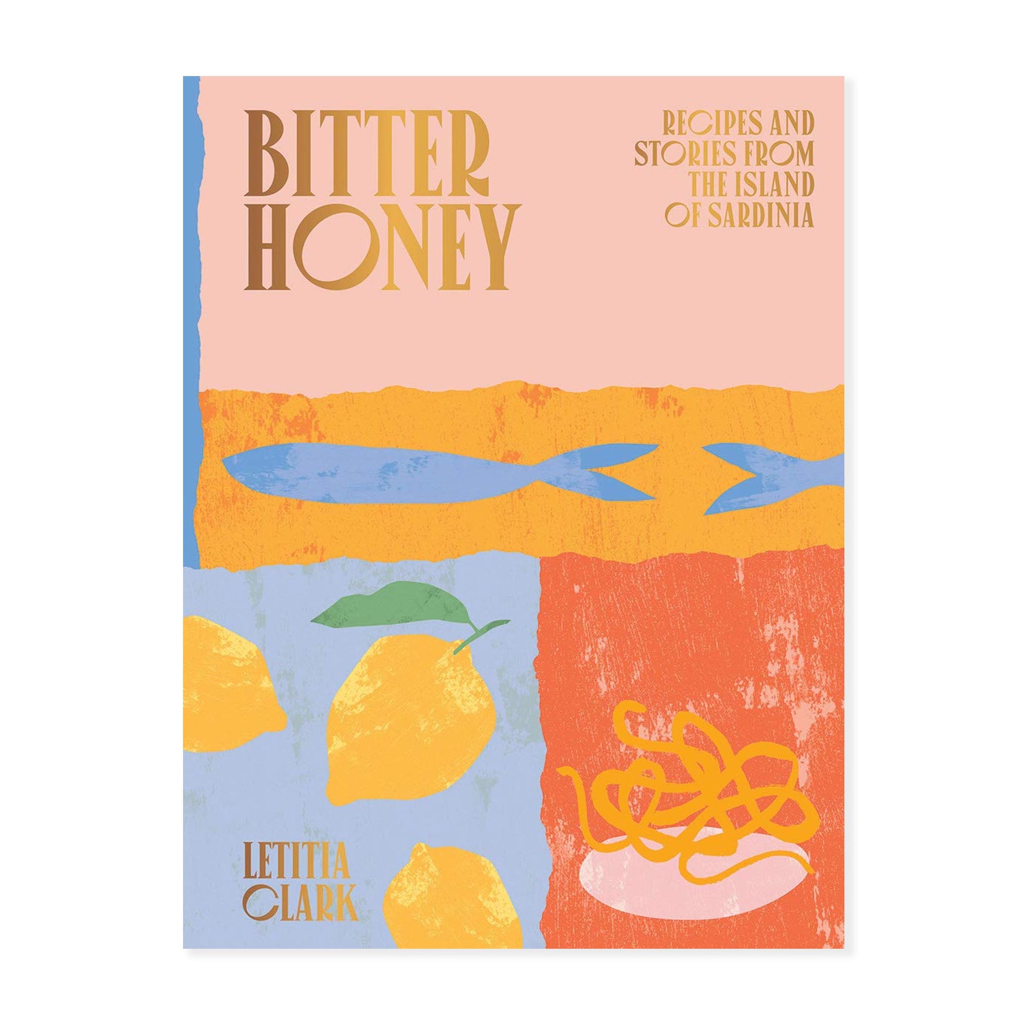 Bitter Honey Recipe Book