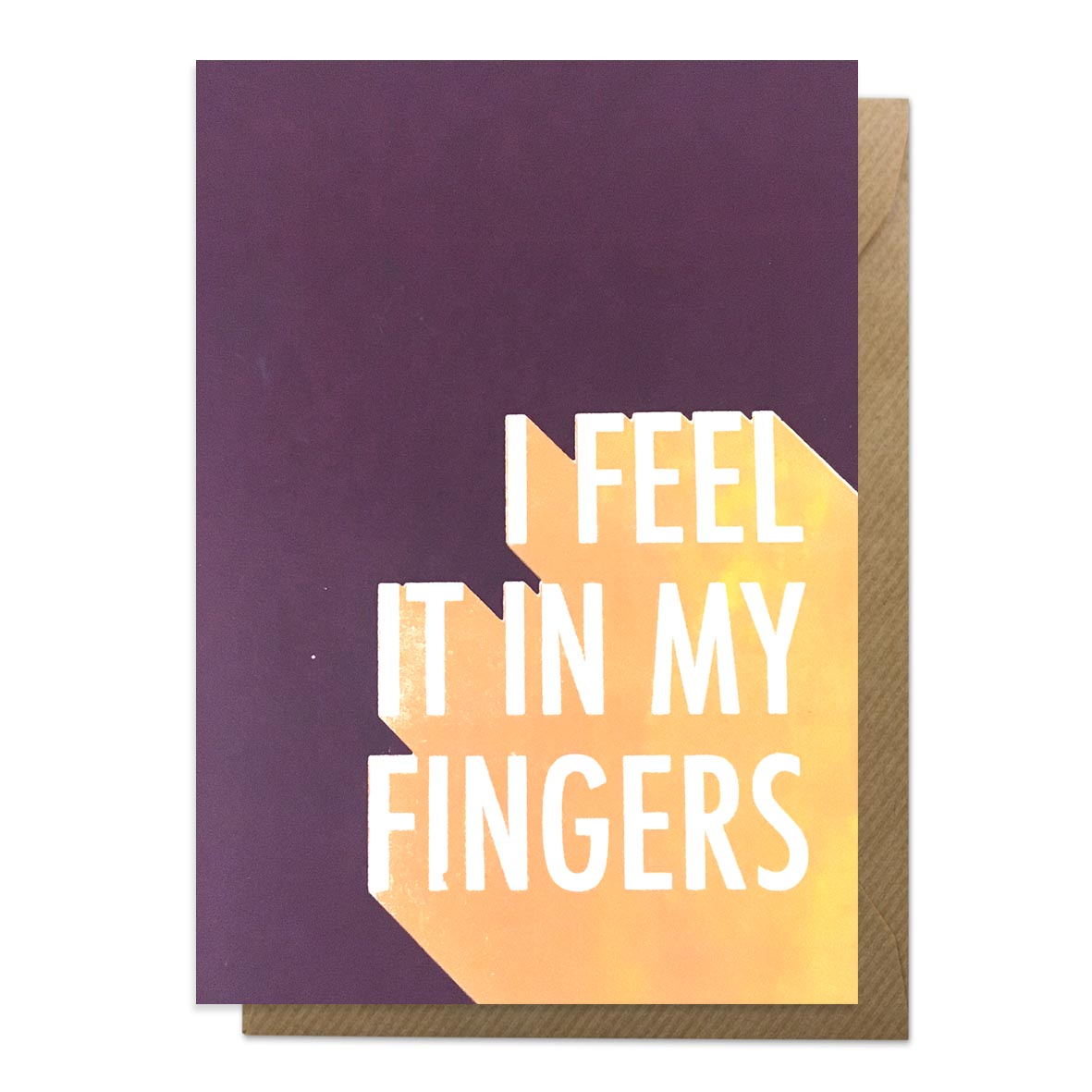 I feel it in my fingers card