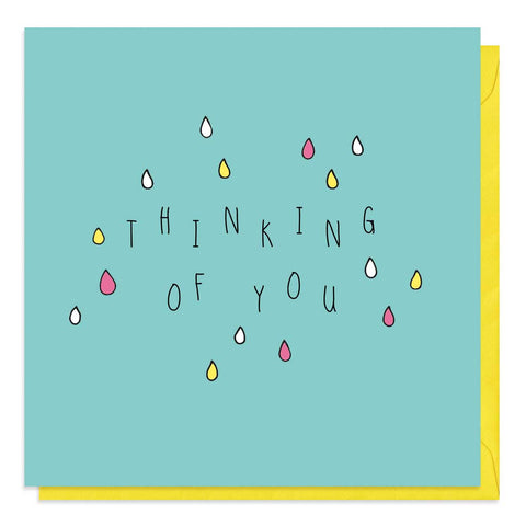 Turquoise card with colourful raindrops and the words thinking of you