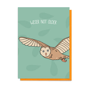 Wiser Not Older Card - Neon Magpie